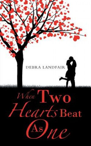 Książka When Two Hearts Beat As One DEBRA LANDFAIR