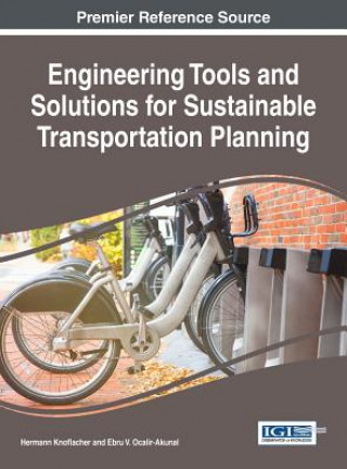 Book Engineering Tools and Solutions for Sustainable Transportation Planning Hermann Knoflacher