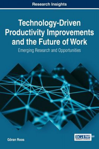 Buch Technology-Driven Productivity Improvements and the Future of Work G RAN ROOS