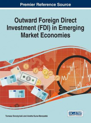 Kniha Outward Foreign Direct Investment (FDI) in Emerging Market Economies TOMASZ DOROZYNSKI