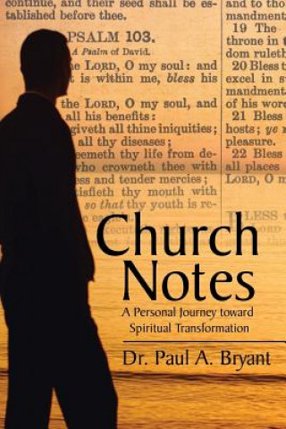 Kniha Church Notes DR. PAUL A. BRYANT