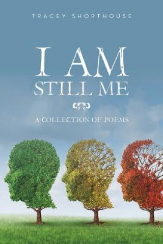 Book I Am Still Me TRACEY SHORTHOUSE