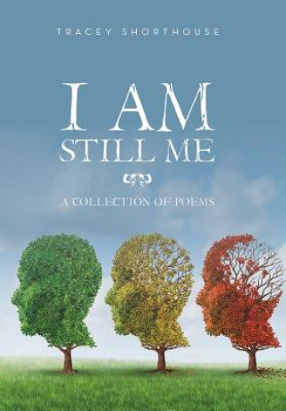 Book I Am Still Me TRACEY SHORTHOUSE