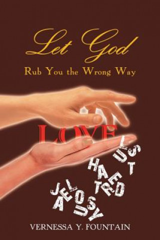 Книга Let God Rub You the Wrong Way VERNESSA Y FOUNTAIN