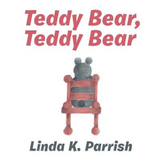 Buch Teddy Bear, Teddy Bear LINDA K. PARRISH