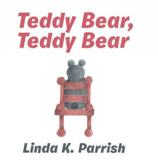 Книга Teddy Bear, Teddy Bear LINDA K. PARRISH