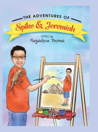 Carte Adventures of Spike & Jeremiah MAGDALENA THOMAS