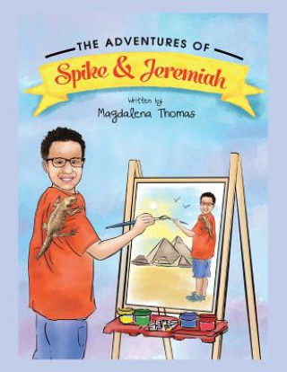 Carte Adventures of Spike & Jeremiah MAGDALENA THOMAS