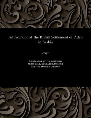 Kniha Account of the British Settlement of Aden in Arabia F. M. HUNTER