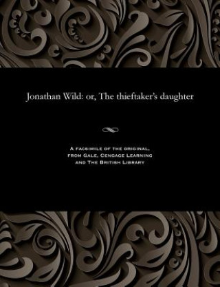 Livre Jonathan Wild AMBROSE. HUDSON