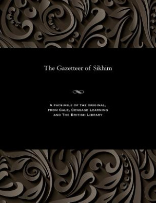 Könyv Gazetteer of Sikhim H. H. RISLEY