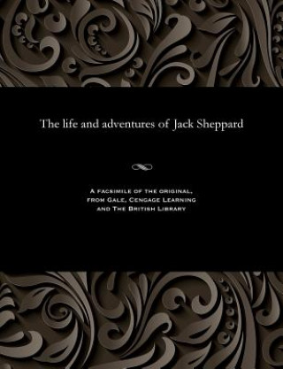 Książka Life and Adventures of Jack Sheppard LINCOLN FORTESCUE