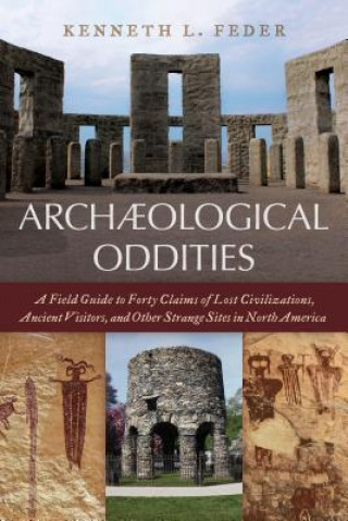 Kniha Archaeological Oddities Kenneth L. Feder