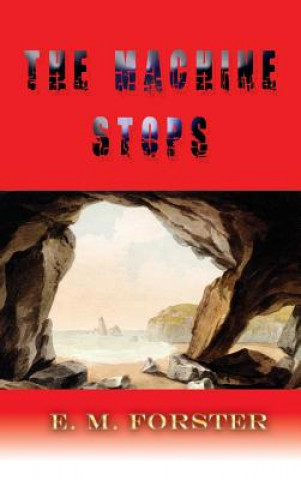 Livro Machine Stops Edward Morgan Forster