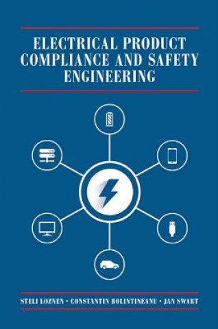 Книга Electrical Product Compliance and Safety Engineering Steli Loznen