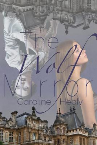 Libro Wolf Mirror CAROLINE HEALY