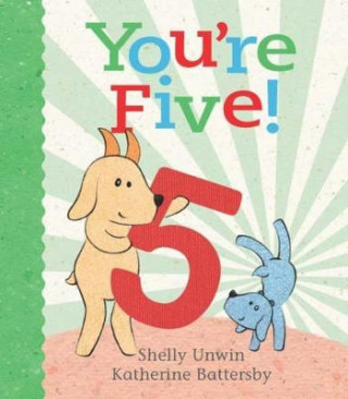 Book You're Five! Shelly Unwin