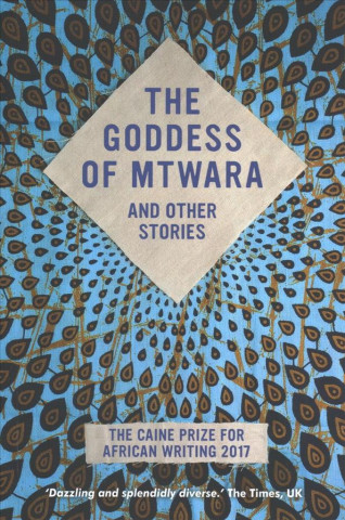 Carte Goddess of Mtwara and Other Stories Lesley Nneka Arimah