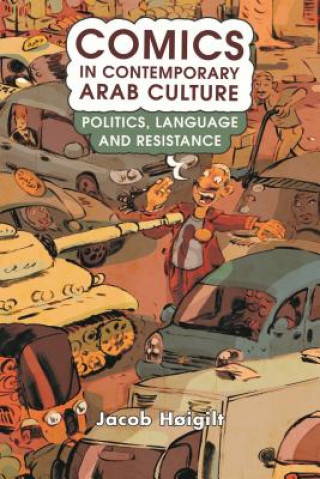 Kniha Comics in Contemporary Arab Culture HOIGILT  JACOB