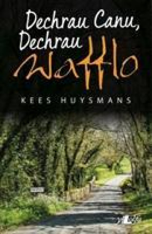 Kniha Dechrau Canu, Dechrau Wafflo Kees Huysmans
