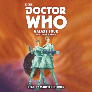 Аудио Doctor Who: Galaxy Four William Emms