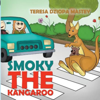 Kniha Smoky the Kangaroo Teresa Dziopa-Mastey