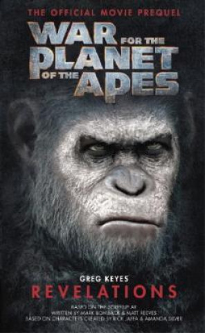 Книга War for the Planet of the Apes: Revelations J. Gregory Keyes