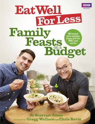 Carte Eat Well for Less: Family Feasts on a Budget Jo Scarratt-Jones