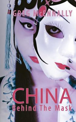 Książka China - Behind the Mask Greg McEnnally