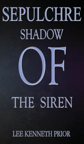 Carte Sepulchre - Shadow of the Siren Lee Kenneth Prior