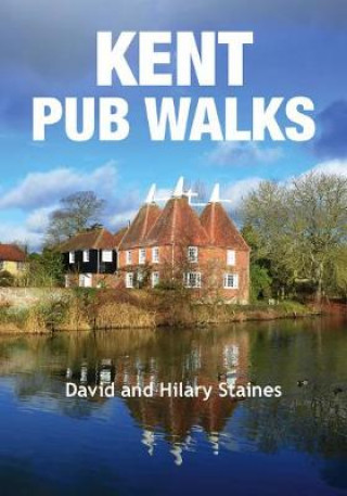 Kniha Kent Pub Walks David Staines