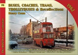 Βιβλίο Buses Coaches, Trolleybuses & Recollections 1962 Henry Conn