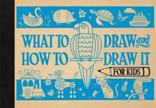 Kniha What to Draw and How to Draw It for Kids Charlotte Pepper
