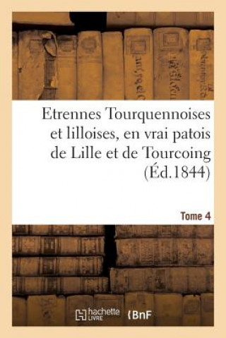 Carte Etrennes Tourquennoises Et Lilloises, En Vrai Patois de Lille Et de Tourcoing, Tome 4 VANACKERE