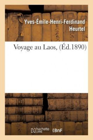 Kniha Voyage Au Laos HEURTEL-Y-E-H-F