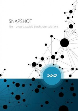 Kniha SNAPSHOT - Nxt unsurpassable blockchain solutions ARTHUR PENZL