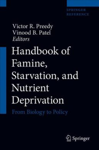 Knjiga Handbook of Famine, Starvation, and Nutrient Deprivation Victor R. Preedy