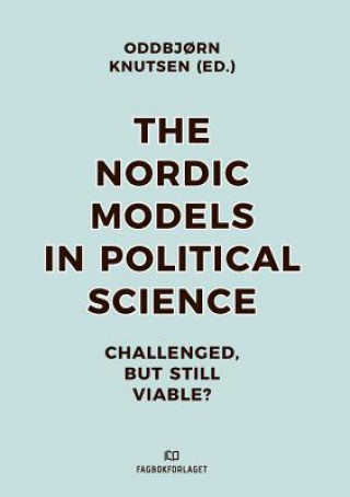 Könyv Nordic Models in Political Science 