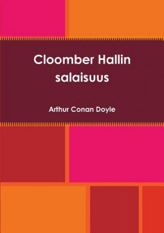 Könyv Cloomber Hallin salaisuus Arthur Conan Doyle