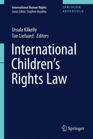 Kniha International Human Rights of Children Ursula Kilkelly
