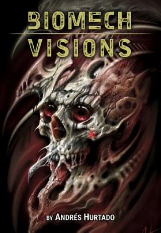 Книга Biomech Visions Andres Hurtado