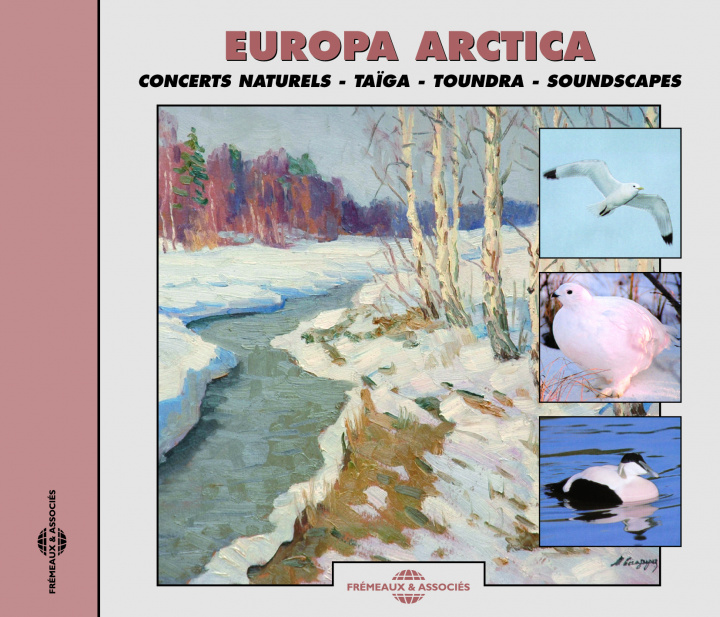 Audio Concerts Naturels: Taiga Tound Europa Arctica