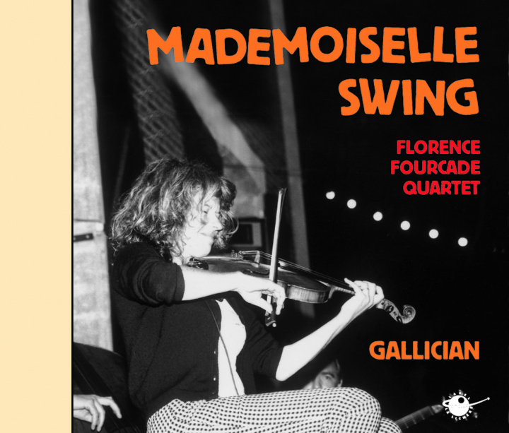 Audio Mademoiselle Swing Fourcade Quartet Florence