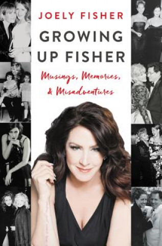 Kniha Growing Up Fisher Joely Fisher