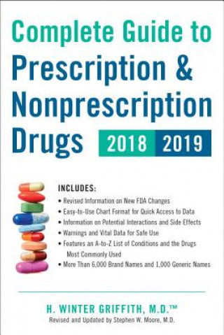 Książka Complete Guide to Prescription & Nonprescription Drugs 2018-2019 H. Winter Griffith