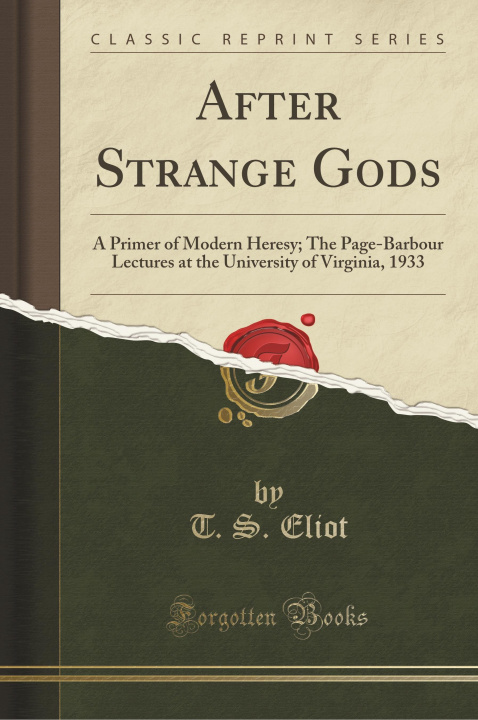 Kniha After Strange Gods T S Eliot