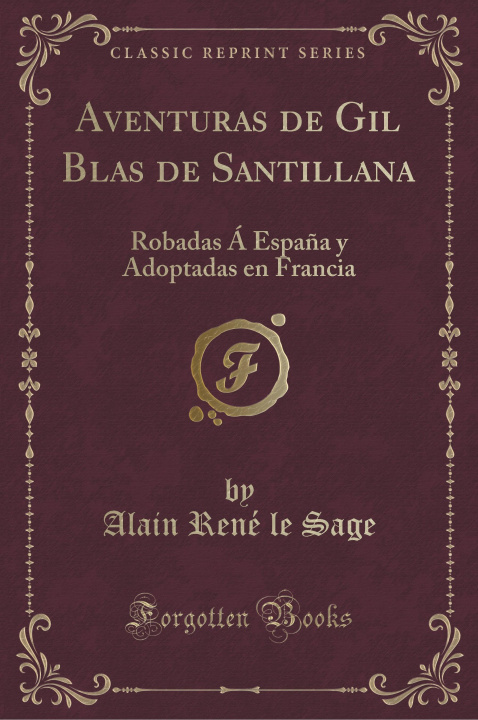 Carte Aventuras de Gil Blas de Santillana Alain René le Sage
