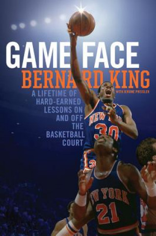 Kniha Game Face Bernard King