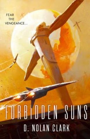 Livre Forbidden Suns D. Nolan Clark