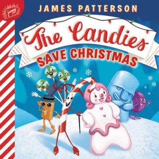 Könyv The Candies Save Christmas James Patterson